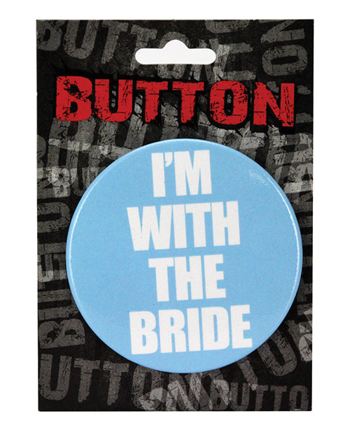 Kalan Bachelorette Button I'm With The Bride 3-Inch Pin for Bridal Party Fun and Event Unity
