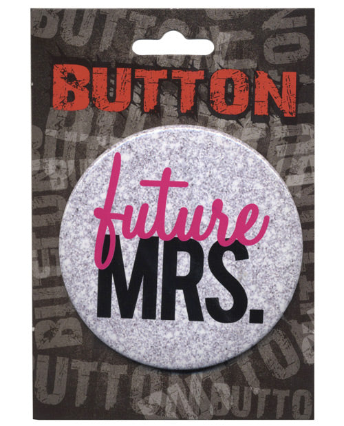 Kalan Bachelorette Button Future Mrs. bold lettering secure pin-back for bachelorette party and bridal shower celebrations